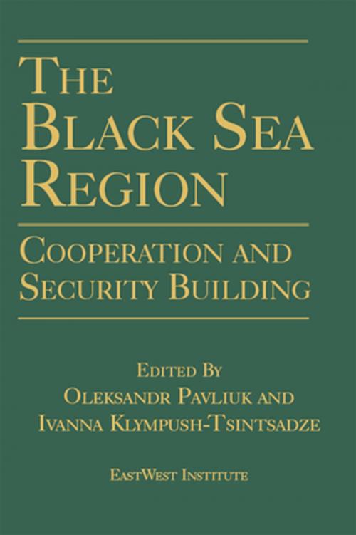 Cover of the book The Black Sea Region: Cooperation and Security Building by Oleksandr Pavliuk, Ivanna Klympush-Tsintsadze, Taylor and Francis