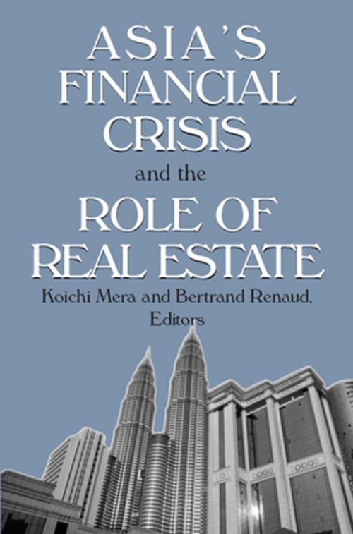 Cover of the book Asia's Financial Crisis and the Role of Real Estate by Koichi Mera, Bertrand Renaud, Taylor and Francis