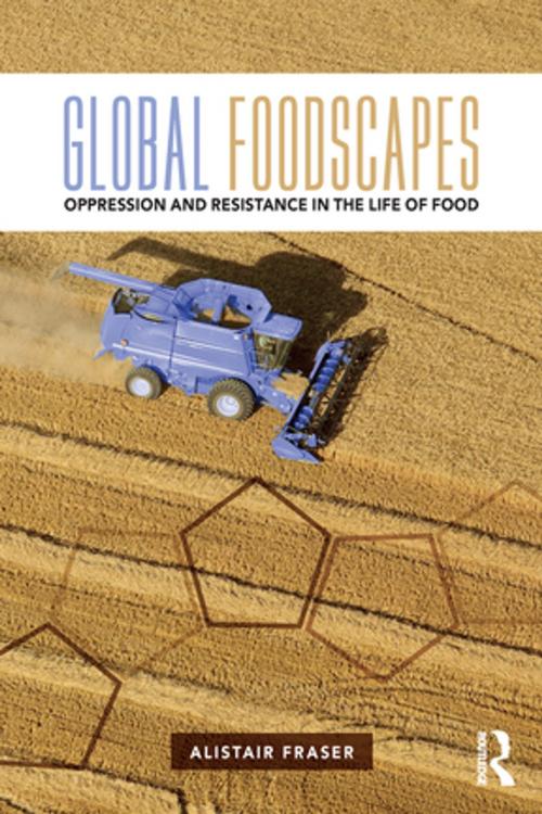 Cover of the book Global Foodscapes by Alistair Fraser, Taylor and Francis