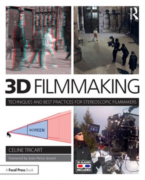 Cover of the book 3D Filmmaking by Celine Tricart, Taylor and Francis