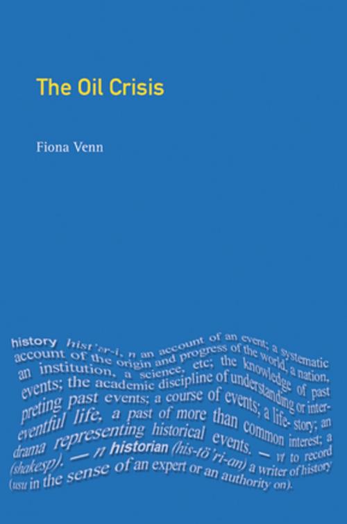 Cover of the book The Oil Crisis by Fiona Venn, Taylor and Francis