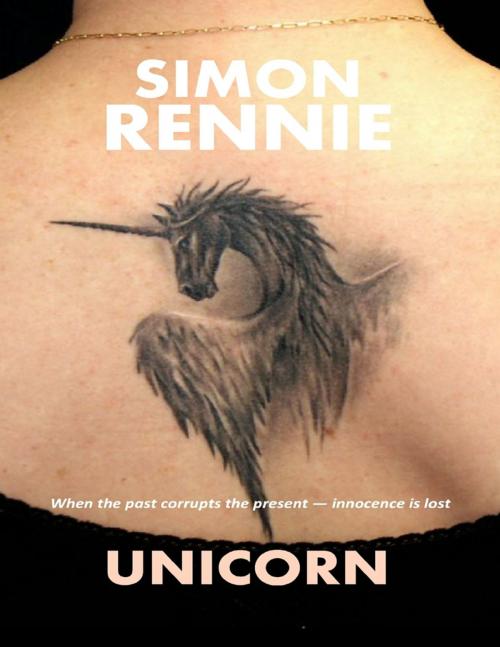 Cover of the book Unicorn by Simon Rennie, Lulu.com