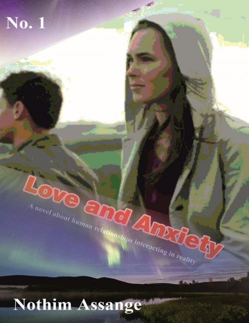 Cover of the book Love and ِAnxiety by Nothim Assange, Lulu.com