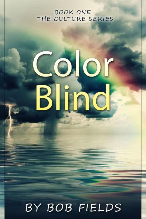 Cover of the book Color Blind by Bob Fields, Bob Fields