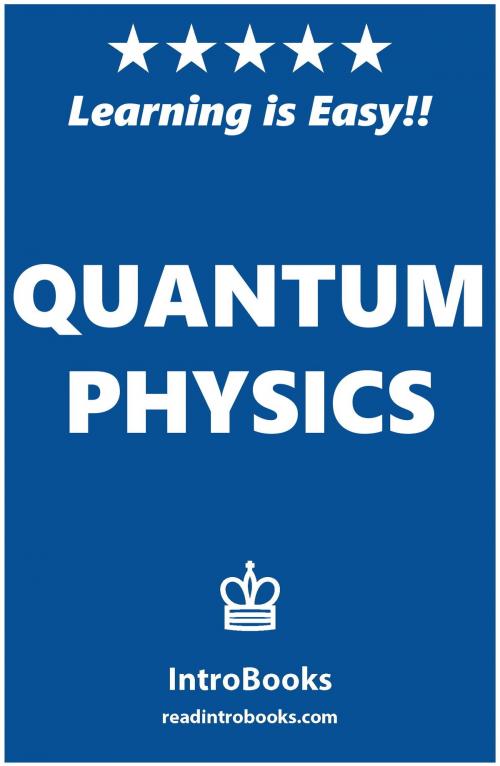 Cover of the book Quantum Physics by IntroBooks, IntroBooks