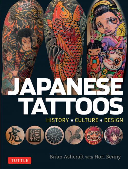 Cover of the book Japanese Tattoos by Brian Ashcraft, Hori Benny, Tuttle Publishing