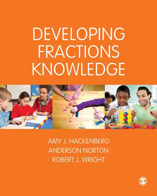 Cover of the book Developing Fractions Knowledge by Amy J Hackenberg, Anderson Norton, Robert J Wright, SAGE Publications