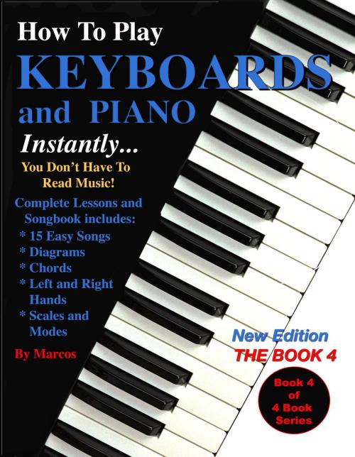 Cover of the book How to Play Keyboards and Piano Instantly by Marcos, BookBaby