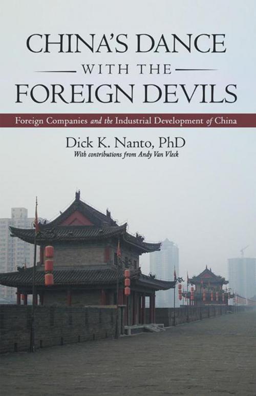 Cover of the book China’S Dance with the Foreign Devils by Dick K. Nanto, iUniverse