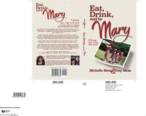 Cover of the book Eat, Drink and Be Mary by Michelle Mras, Tony Mras, Vertex learning, LLC