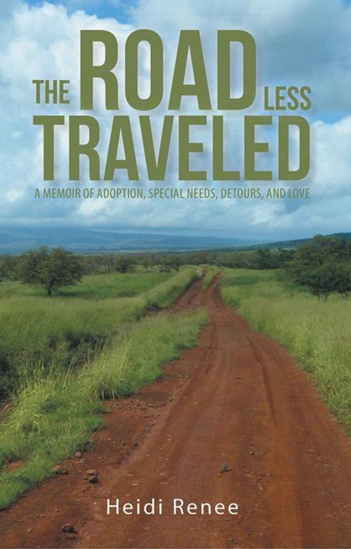 Cover of the book The Road Less Traveled by Heidi Renee, WestBow Press