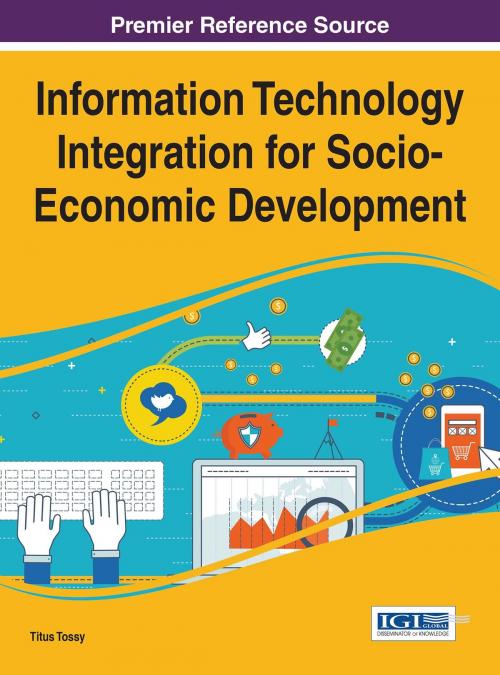 Cover of the book Information Technology Integration for Socio-Economic Development by , IGI Global