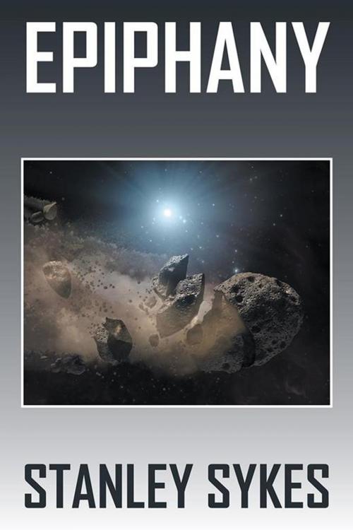 Cover of the book Epiphany by Stanley Sykes, Xlibris US