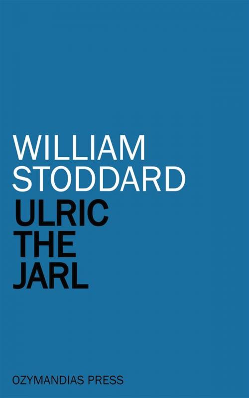 Cover of the book Ulric the Jarl by William Stoddard, Ozymandias Press