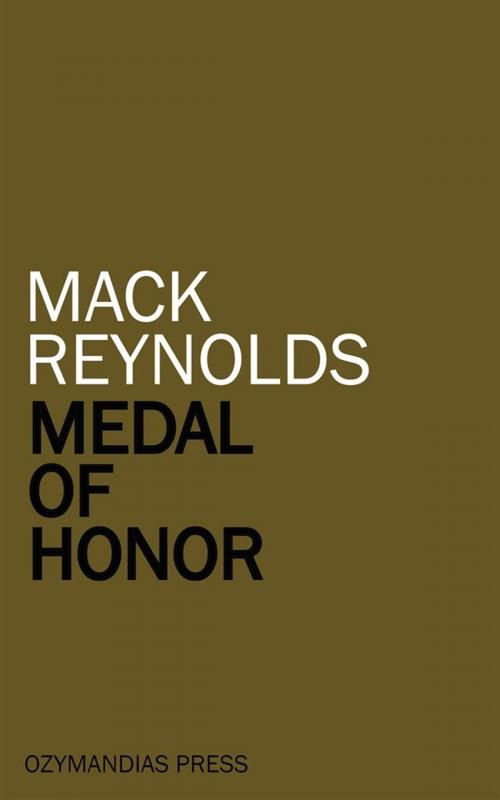 Cover of the book Medal of Honor by Mack Reynolds, Ozymandias Press