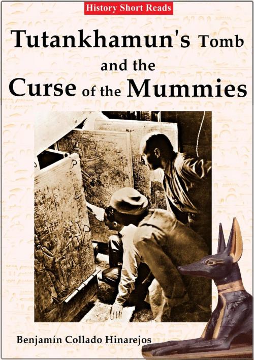 Cover of the book Tutankhamun's Tomb and the Curse of the Mummies by Benjamín Collado Hinarejos, Benjamín Collado Hinarejos