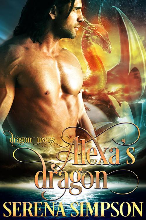 Cover of the book Alexa's Dragon by Serena Simpson, Serena Simpson