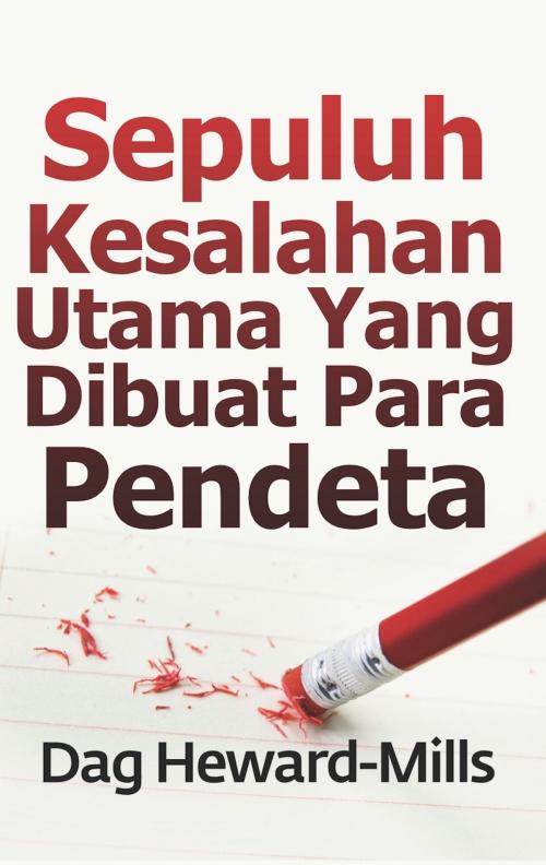 Cover of the book Sepuluh Kesalahan Utama yang Dibuat Para Pendeta by Dag Heward-Mills, Dag Heward-Mills