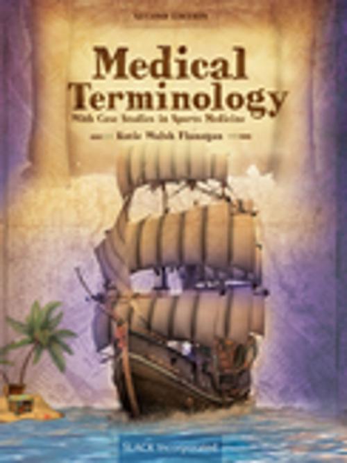 Cover of the book Medical Terminology With Case Studies in Sports Medicine, Second Edition by , SLACK Incorporated