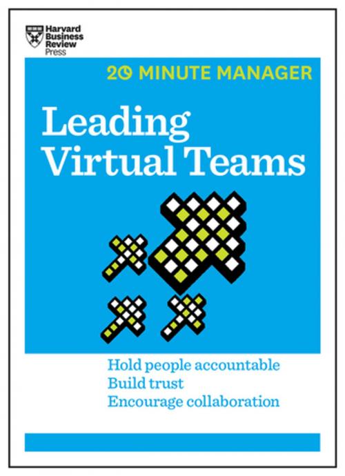 Cover of the book Leading Virtual Teams (HBR 20-Minute Manager Series) by Harvard Business Review, Harvard Business Review Press