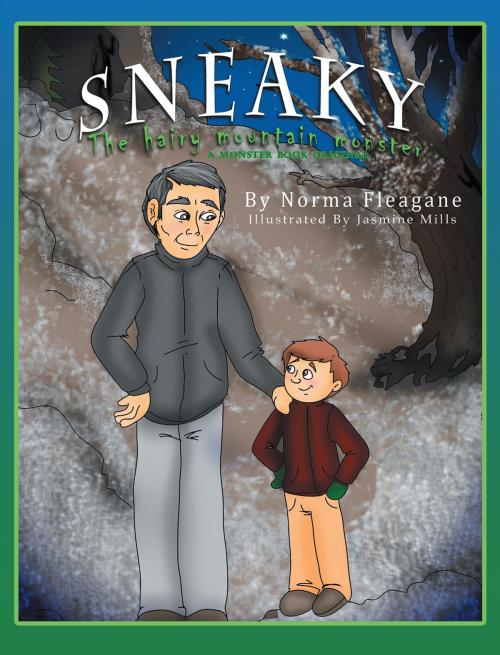 Cover of the book Sneaky - The Hairy Mountain Monster by Norma Fleagane, Christian Faith Publishing