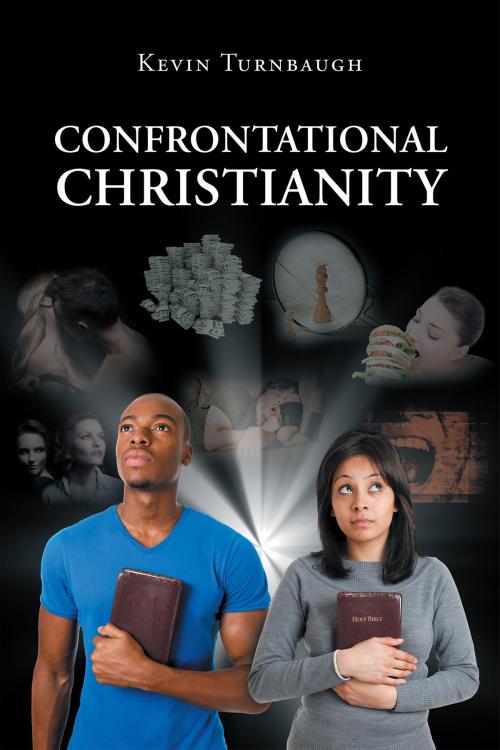 Cover of the book Confrontational Christianity by Kevin Turnbaugh, Christian Faith Publishing