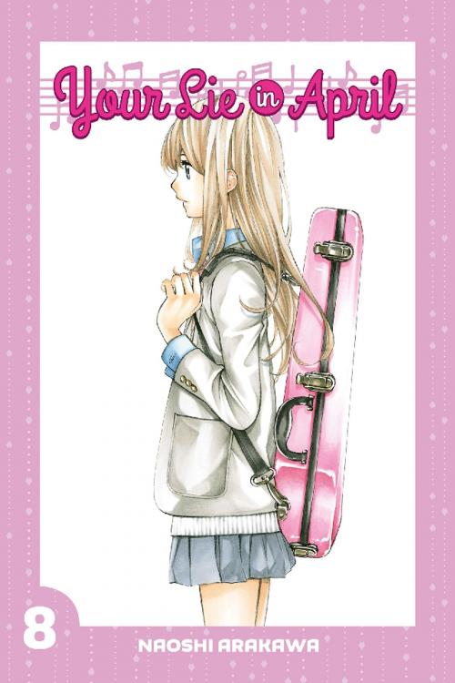Cover of the book Your Lie in April by Naoshi Arakawa, Kodansha Advanced Media LLC