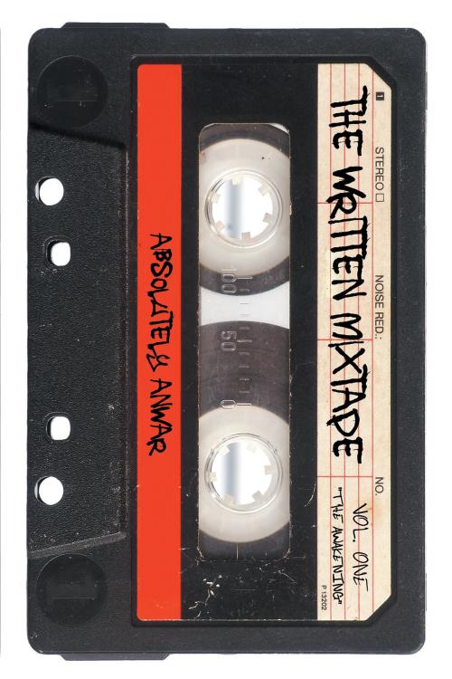 Cover of the book The Written Mixtape Vol. One "The Awakening" by Absolutely Anwar, Page Publishing, Inc.
