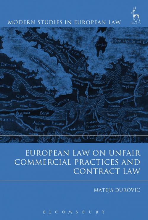 Cover of the book European Law on Unfair Commercial Practices and Contract Law by Dr Mateja Durovic, Bloomsbury Publishing