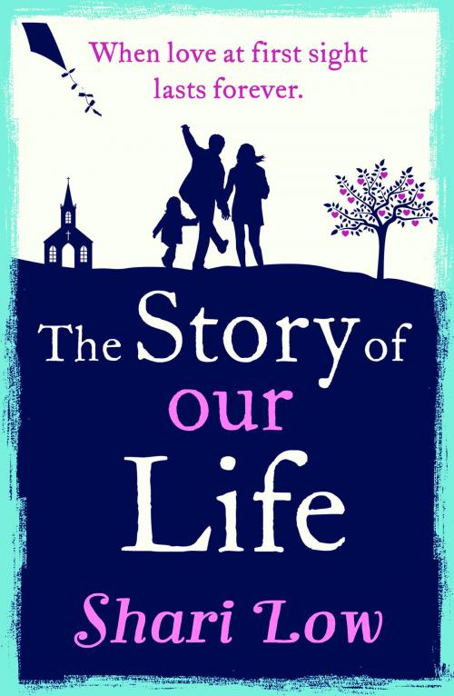 Cover of the book The Story of Our Life by Shari Low, Head of Zeus