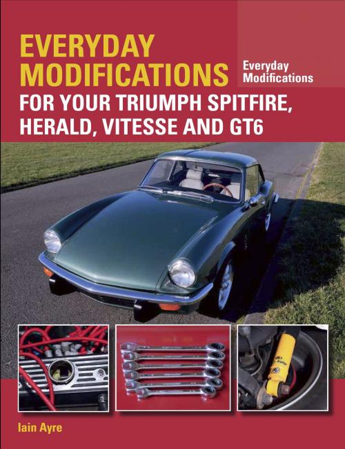 Cover of the book Everyday Modifications for Your Triumph by Iain Ayre, Crowood