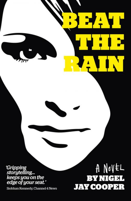 Cover of the book Beat the Rain by Nigel Jay Cooper, John Hunt Publishing