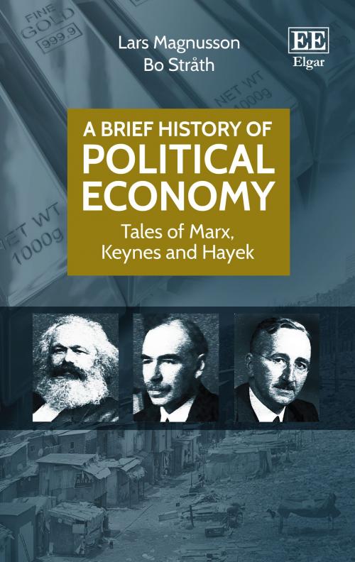 Cover of the book A Brief History of Political Economy by Lars  Magnusson, Bo Stråth, Edward Elgar Publishing