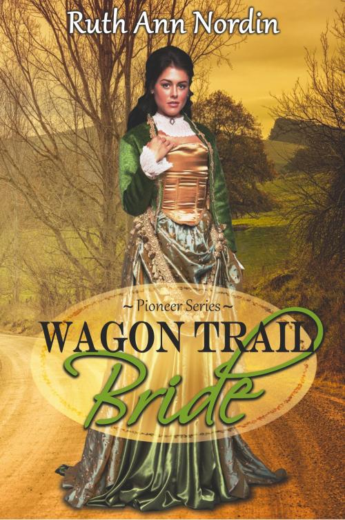 Cover of the book Wagon Trail Bride by Ruth Ann Nordin, Parchment & Plume, LLC