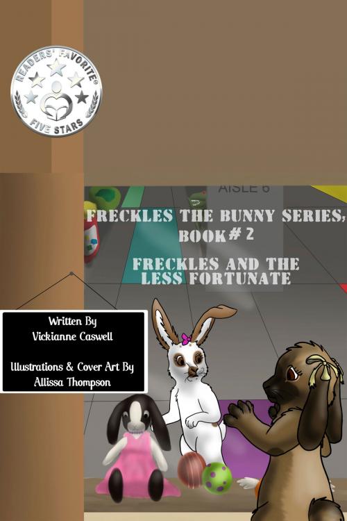 Cover of the book Freckles and the Less Fortunate by Vickianne Caswell, 4 Paws Games and Publishing