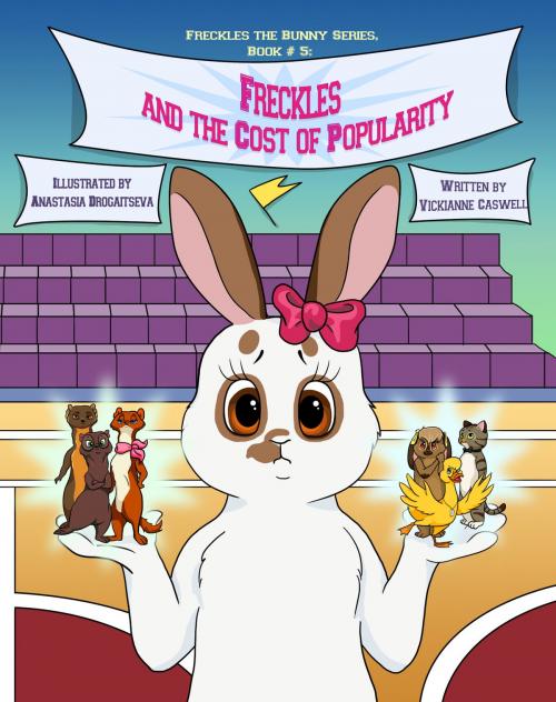 Cover of the book Freckles and the Cost of Popularity by Vickianne Caswell, 4 Paws Games and Publishing