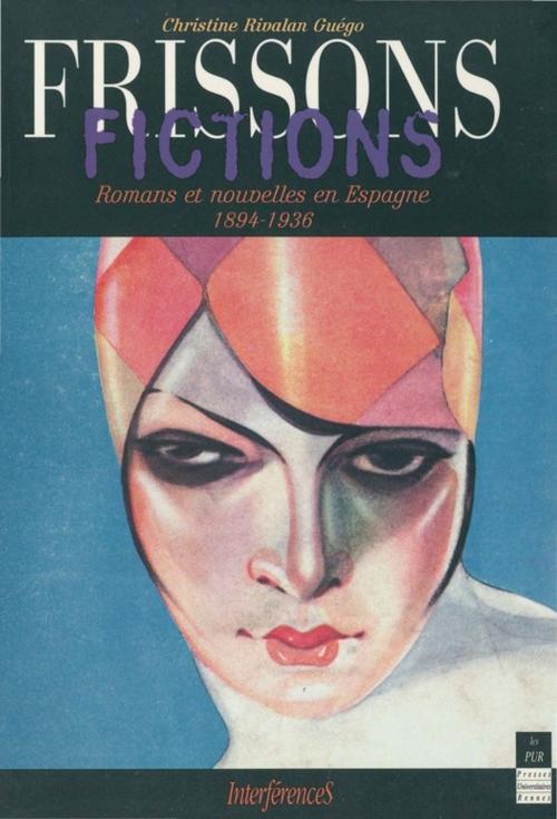 Cover of the book Frissons – fictions by Christine Rivalan Guégo, Presses universitaires de Rennes