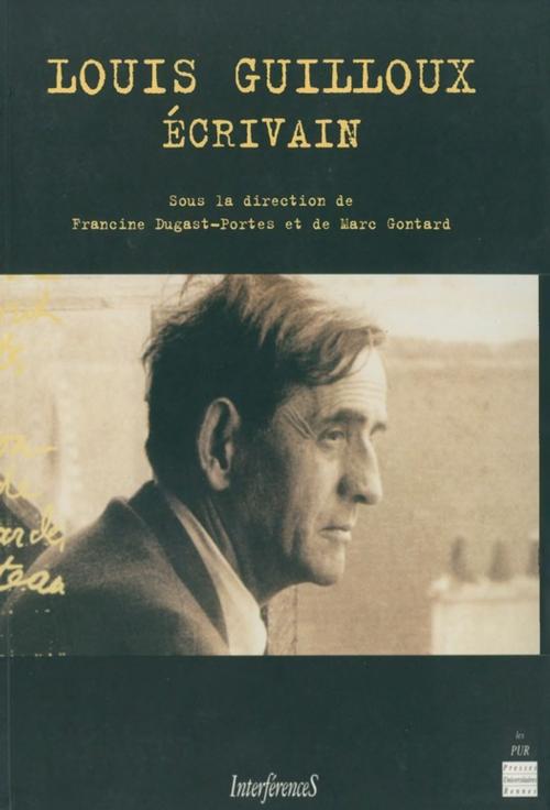 Cover of the book Louis Guilloux, écrivain by Collectif, Presses universitaires de Rennes