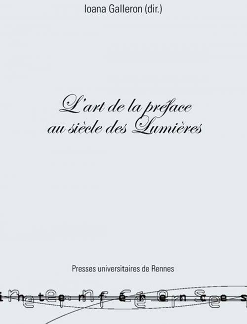 Cover of the book L'art de la préface au siècle des Lumières by Collectif, Presses universitaires de Rennes