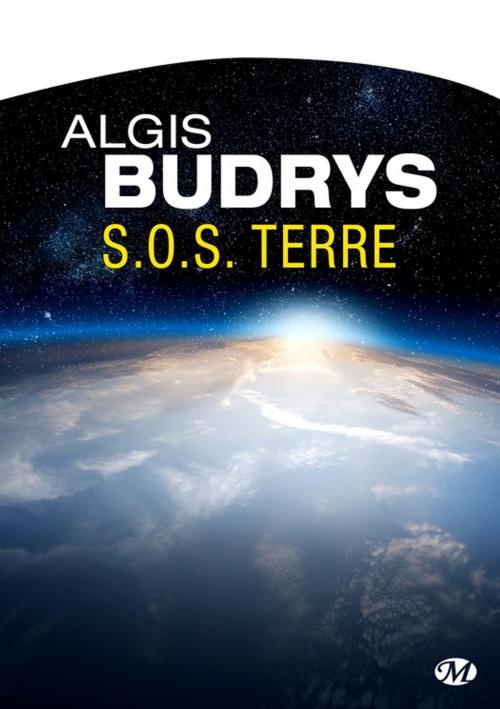 Cover of the book S.O.S. Terre by Algis Budrys, Bragelonne