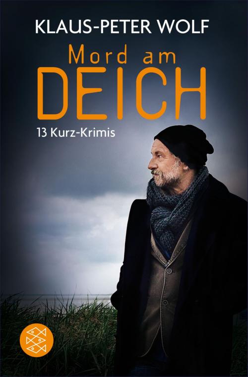 Cover of the book Mord am Deich by Klaus-Peter Wolf, FISCHER E-Books