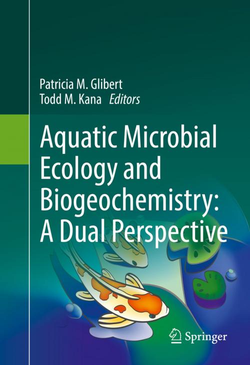 Cover of the book Aquatic Microbial Ecology and Biogeochemistry: A Dual Perspective by , Springer International Publishing