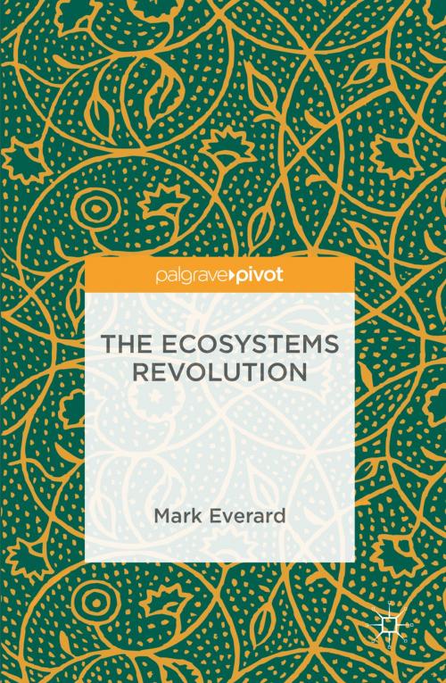 Cover of the book The Ecosystems Revolution by Mark Everard, Springer International Publishing