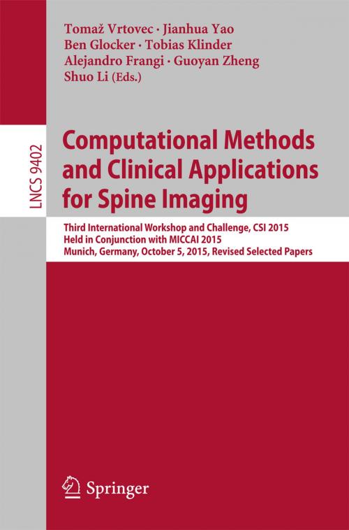 Cover of the book Computational Methods and Clinical Applications for Spine Imaging by , Springer International Publishing