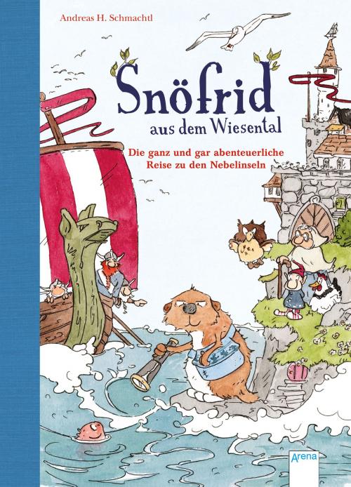 Cover of the book Snöfrid aus dem Wiesental (2). Die ganz und gar abenteuerliche Reise zu den Nebelinseln by Andreas H. Schmachtl, Arena Verlag