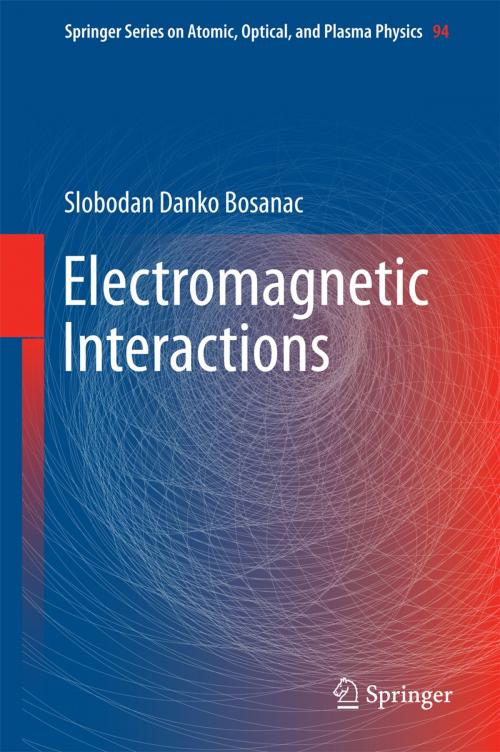 Cover of the book Electromagnetic Interactions by Slobodan Danko Bosanac, Springer Berlin Heidelberg