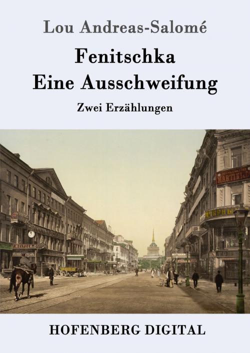 Cover of the book Fenitschka / Eine Ausschweifung by Lou Andreas-Salomé, Hofenberg