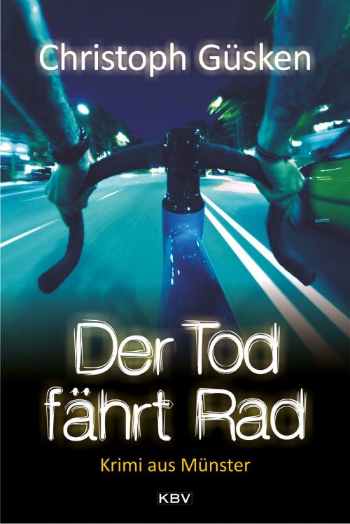 Cover of the book Der Tod fährt Rad by Christoph Güsken, KBV Verlags- & Medien GmbH