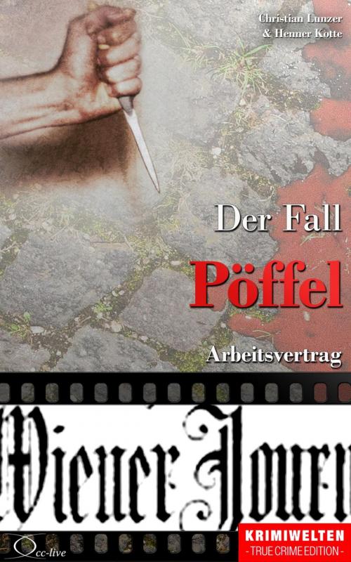 Cover of the book Der Fall Pöffel by Christian Lunzer, Henner Kotte, Christian Lunzer, Henner Kotte, cc-live