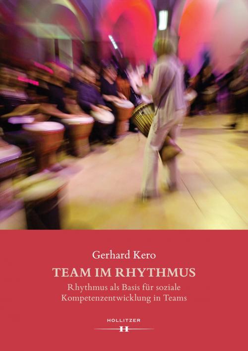 Cover of the book Team im Rhythmus by Gerhard Kero, Hollitzer Wissenschaftsverlag